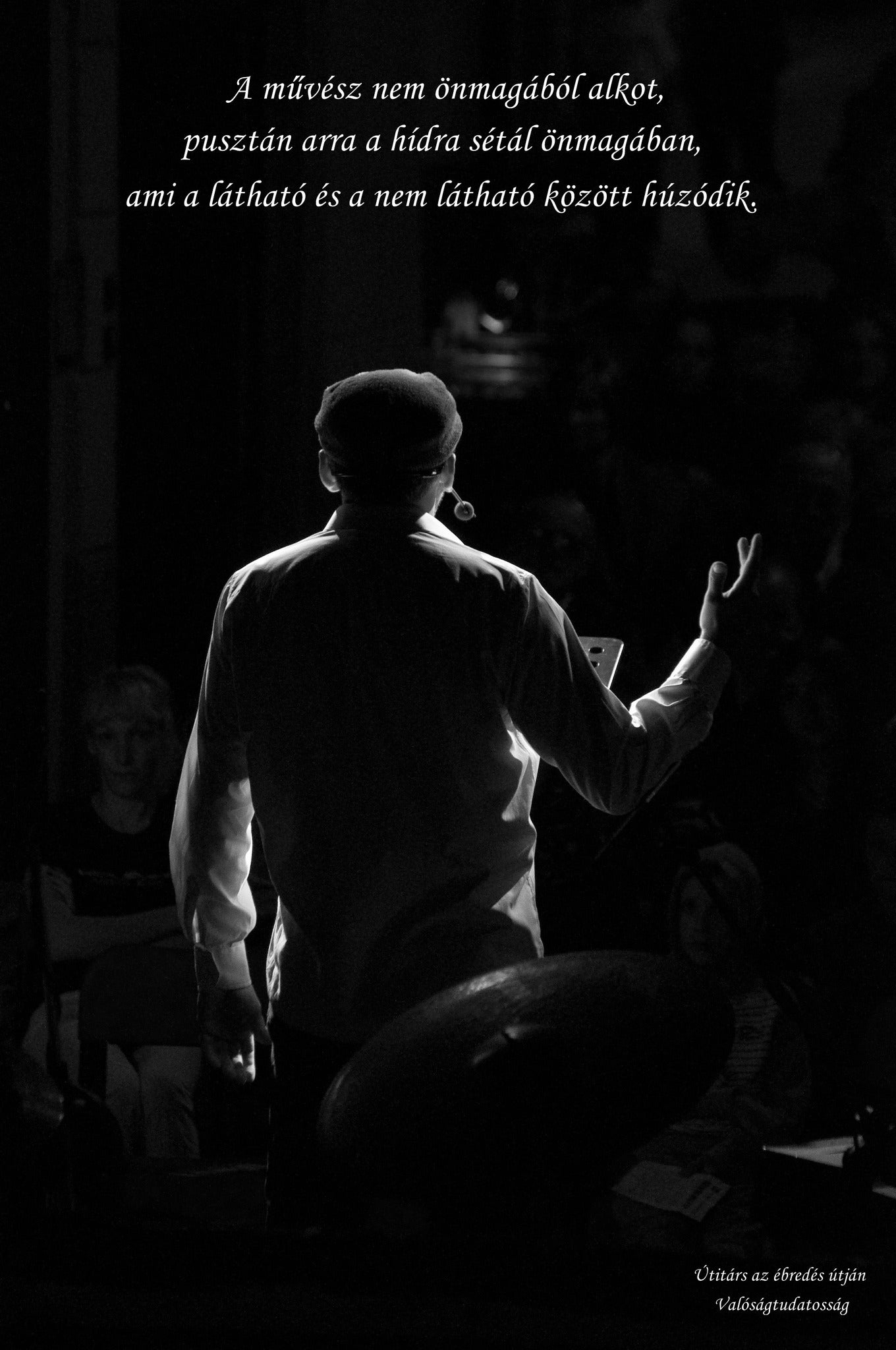 A művész nem önmagából alkot.