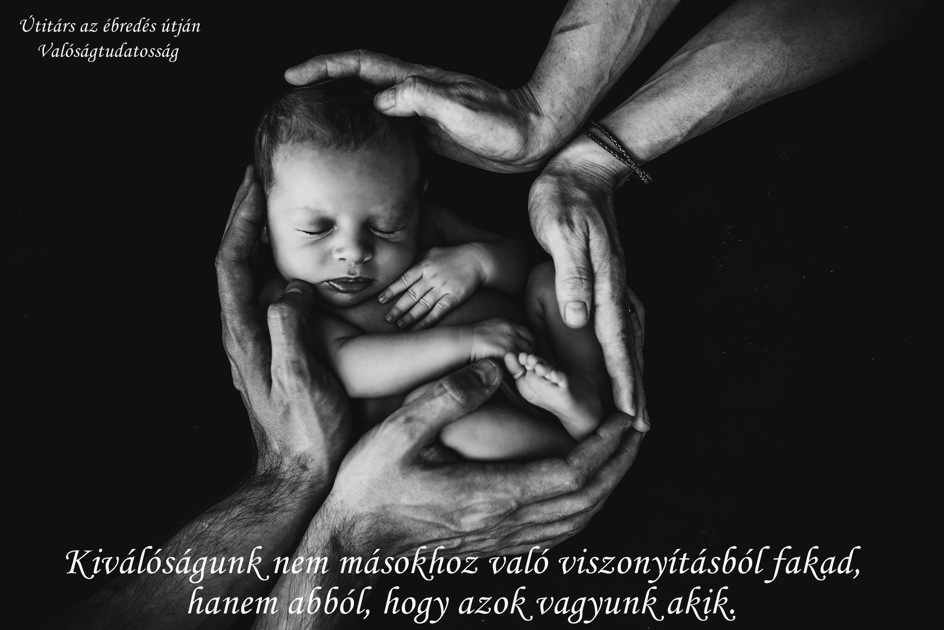 Kíválóságunk nem a másokhoz való viszonyításból fakad.